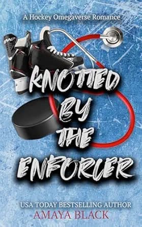 Knotted by the Enforcer: A Hockey Omegaverse Romance