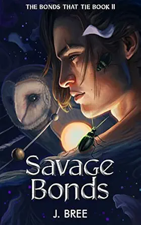 Savage Bonds (The Bonds that Tie Book 2)
