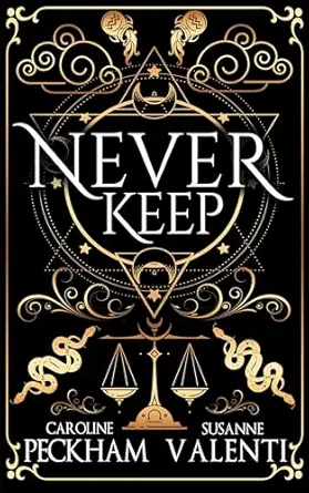 Never Keep (Sins of the Zodiac Book 1)
