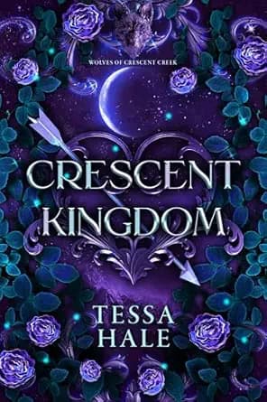 Crescent Kingdom (The Wolves of Crescent Creek Book 1)