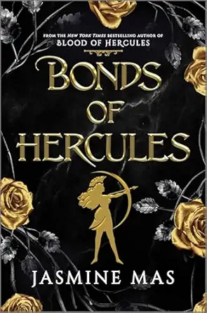Bonds of Hercules: A Dark Romantasy Enemies to Lovers Spicy Romance Novel Inspired by Greek Mythology (Villains of Lore Book 2)